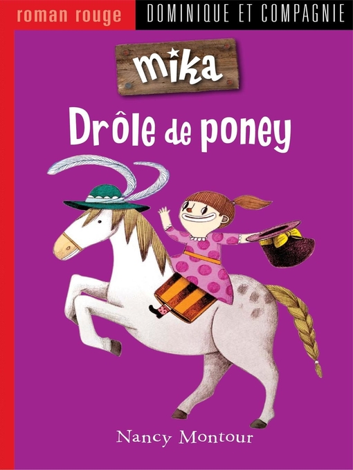 Title details for Drôle de poney--Niveau de lecture 5 by Nancy Montour - Wait list